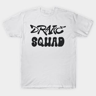 DRAKE SQUAD T-Shirt